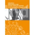 Indications - Preschool and Infant-Toddler Centres