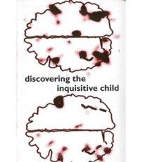 Modern Childhood, Discovering the Inquisitive Child