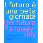 The Future is a Lovely Day