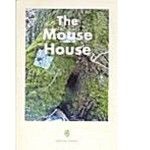 The Mouse House